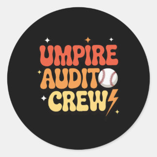 Umpire Audit Crew _1  Classic Round Sticker