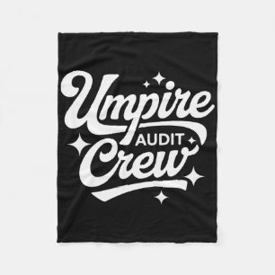 Umpire Audit Crew _2 Fleece Blanket