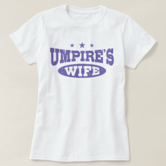 Umpire’s Wife T-Shirt