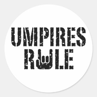 Umpires Rule Classic Round Sticker
