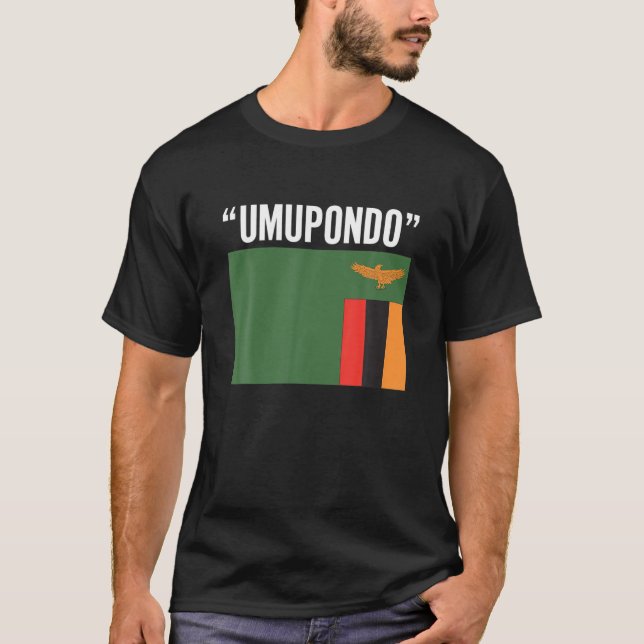 Umupondo Nickname By Zambians I Funny Zambia Flag T-Shirt (Front)
