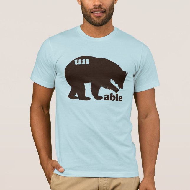 Un-Bear-Able T-Shirt (Front)