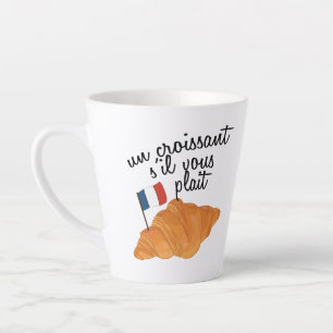 Un Croissant S'il Vous Plait - French Food Latte Mug
