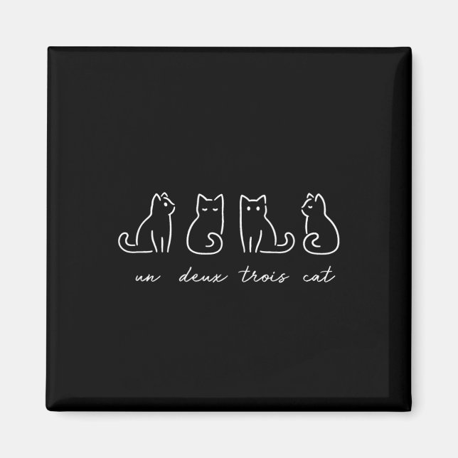 Un Deux Trois Cat Funny Cat Lovers 1  Magnet (Front)