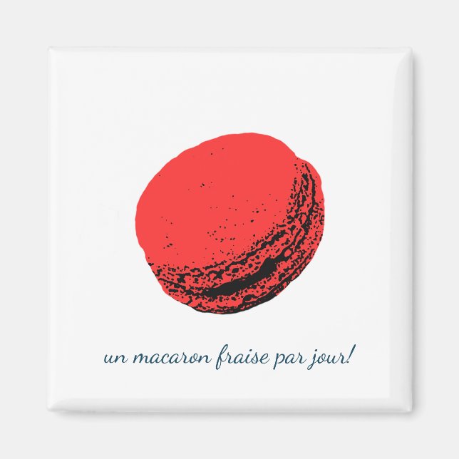 un macaron fraise par jour! magnet (Front)