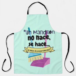 un mandilon no nace, se hace ,. apron
