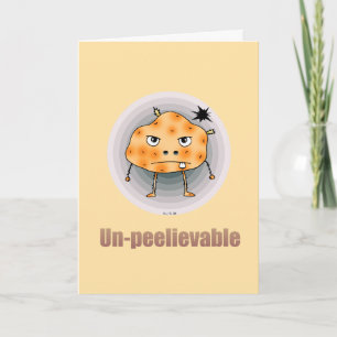 Un-peelievable Funny Potato Birthday Card