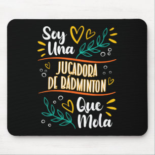 Una Jugadora De Bádminton Que Mola Mujer Regalo Bá Mouse Mat