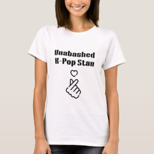 Unabashed K-Pop Stan T-Shirt