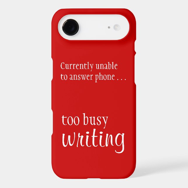 Unable to answer phone, too busy writing Case-Mate iPhone case (Back)