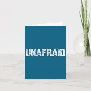 Unafraid Motivation Perseverance Insration Unaloge Card