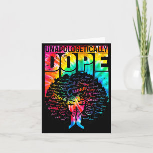 Unalogetically Black Pride Melanin African Tie Dye Card