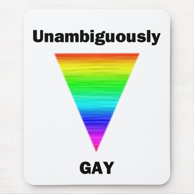 Unambiguously Gay Mouse Mat (Front)