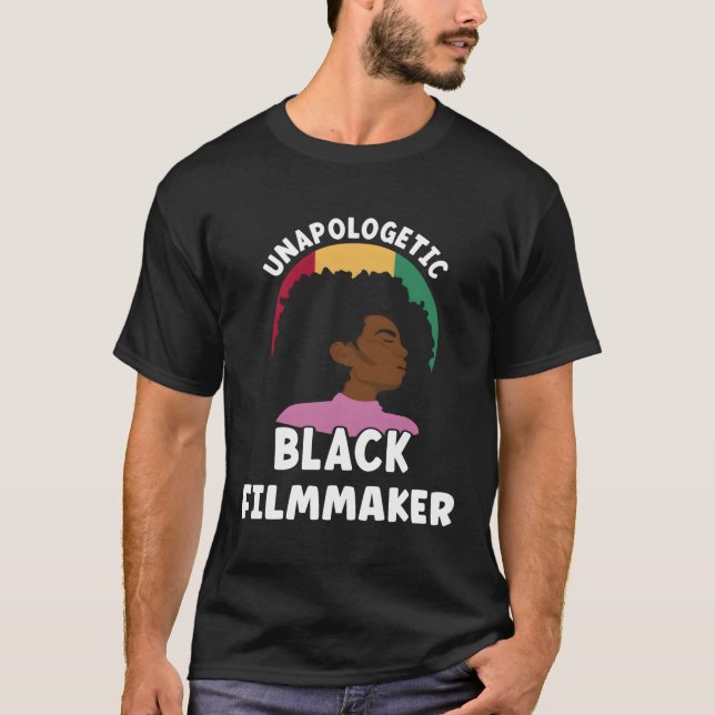 Unapologetic Black Filmmaker African American June T-Shirt (Front)