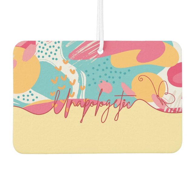 Unapologetic Bold Feminine Statement Car Air Freshener (Front)