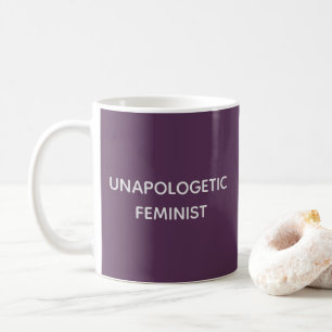 Unapologetic Feminist Coffee Mug