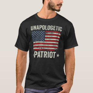Unapologetic Patriot Patriotic American Freedom U T-Shirt