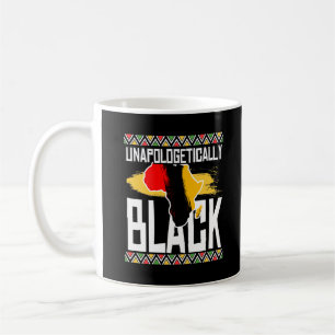 Unapologetically Black African American Coffee Mug