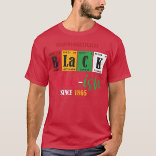 Unapologetically Black Free Ish Since 1865 Women M T-Shirt