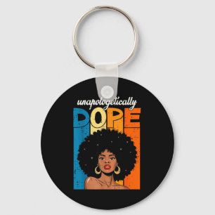 Unapologetically Black History Afro Melanin Girl W Key Ring