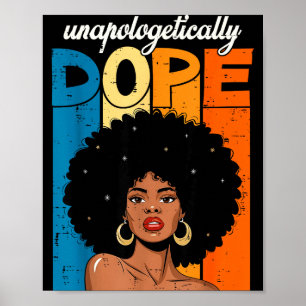 Unapologetically Black History Afro Melanin Girl W Poster