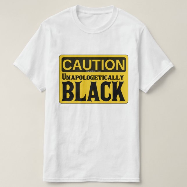 Unapologetically Black T-Shirt (Design Front)