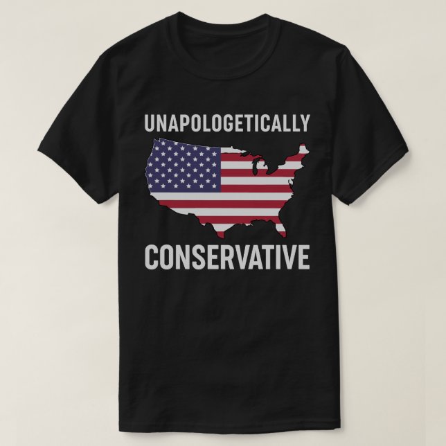 Unapologetically Conservative T-Shirt (Design Front)