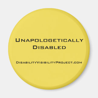 'Unapologetically Disabled' yellow button, 2 1/4" Magnet
