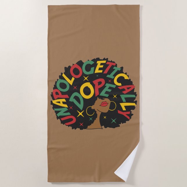 Unapologetically Dope Black Girl Afro  Beach Towel (Front)