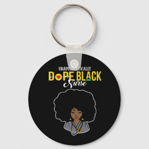 Unapologetically Dope Black Nurse Key Ring