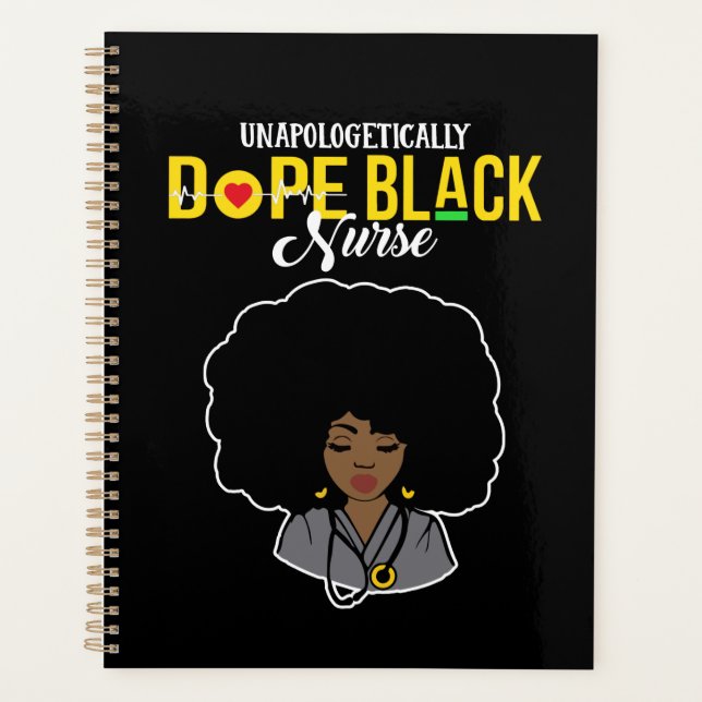 Unapologetically Dope Black Nurse Planner (Front)