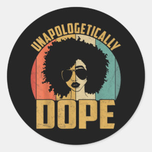 Unapologetically Dope Black Pride Melanin African Classic Round Sticker