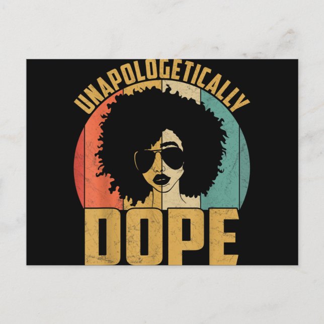Unapologetically Dope Black Pride Melanin African Holiday Postcard (Front)