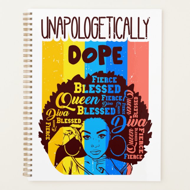 Unapologetically Dope Black Queen African Woman Me Planner (Front)