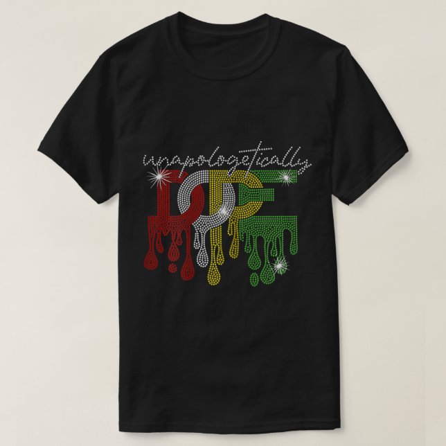Unapologetically Dope Bling Rhinestone Black Girl  T-Shirt (Design Front)