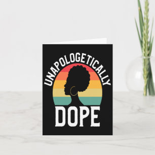 Unapologetically Drug African American Black Histo Card