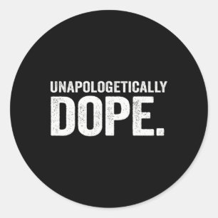 Unapologetically Drug African American Black Histo Classic Round Sticker