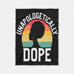 Unapologetically Drug African American Black Histo Fleece Blanket