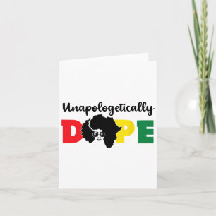 Unapologetically Drug Black History Month African Card