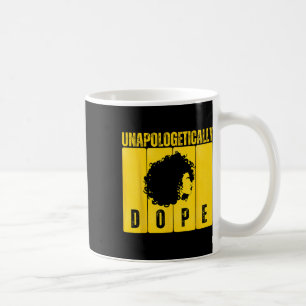 Unapologetically Drug Black History Month African  Coffee Mug