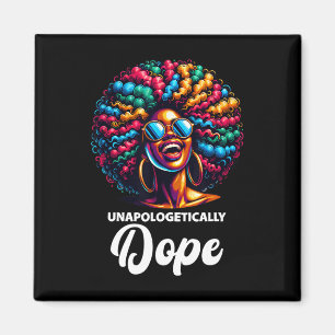 Unapologetically Drug Black History Month African Magnet