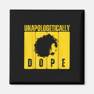 Unapologetically Drug Black History Month African Magnet