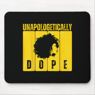 Unapologetically Drug Black History Month African Mouse Mat