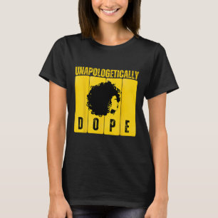 Unapologetically Drug Black History Month African T-Shirt