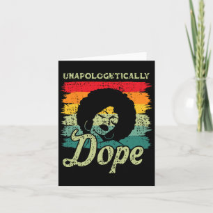 Unapologetically Drug Black Pride Melanin African Card
