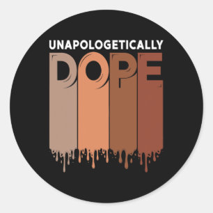 Unapologetically Drug Black Pride Melanin African Classic Round Sticker