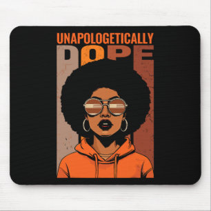 Unapologetically Drug Black Pride Melanin African Mouse Mat