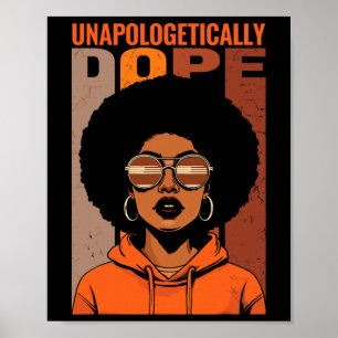 Unapologetically Drug Black Pride Melanin African  Poster