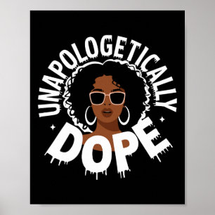 Unapologetically Drug Black Pride Melanin African  Poster