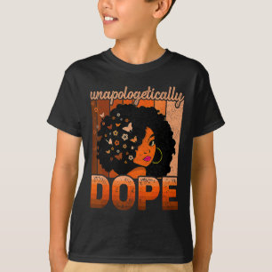 Unapologetically Drug Melanin Afro Queen Black His T-Shirt